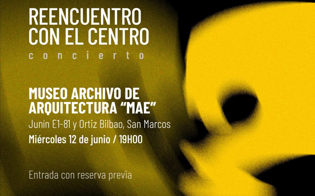ENSAMBLE INCONCERTO EN EL MAE – REENCUENTRO CON EL CENTRO