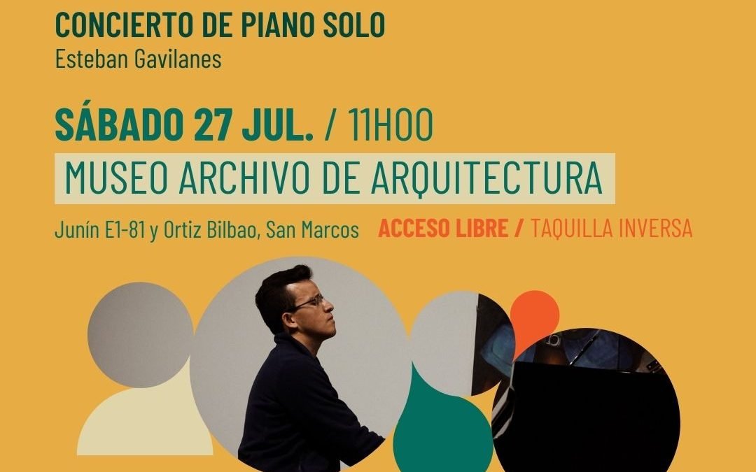EL CIRCUITO: Concierto de piano solo – Museo Archivo de Arquitectura