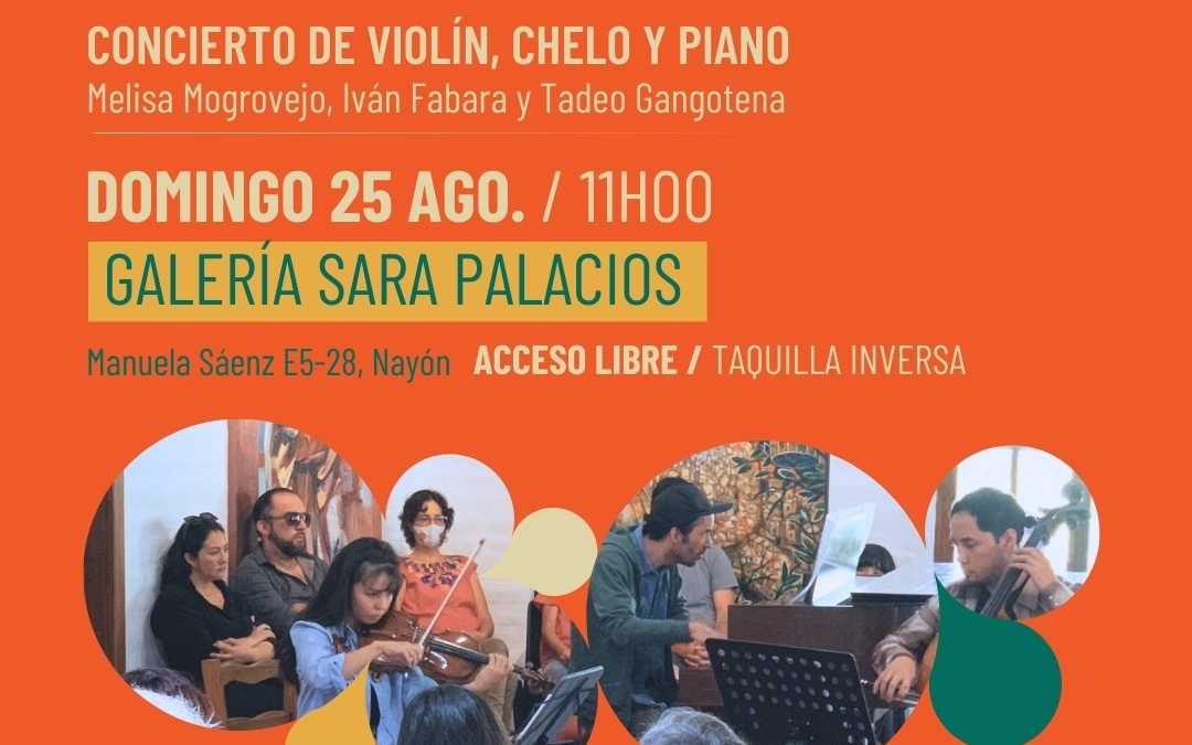 EL CIRCUITO: Concierto de violín, chelo y piano – Galería Sara Palacios