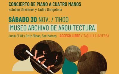El Circuito de noviembre: Concierto de piano a cuatro manos – Museo Archivo de Arquitectura del Ecuador
